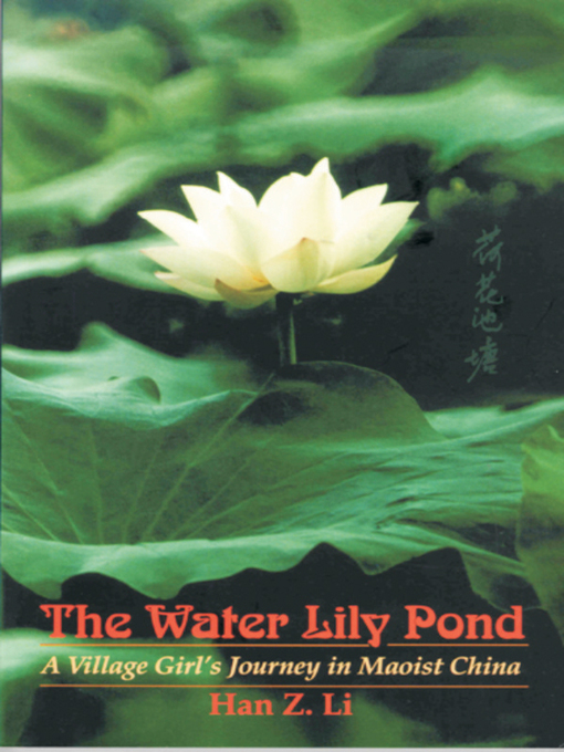 Title details for The Water Lily Pond by Han Z. Li - Available